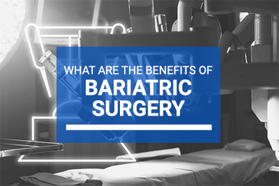 What are the benefits of Bariatric surgery